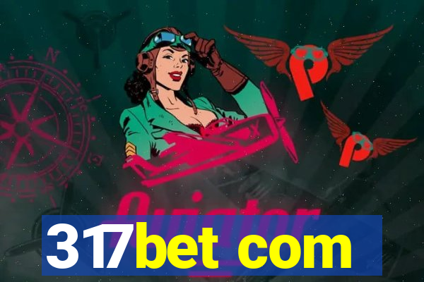 317bet com